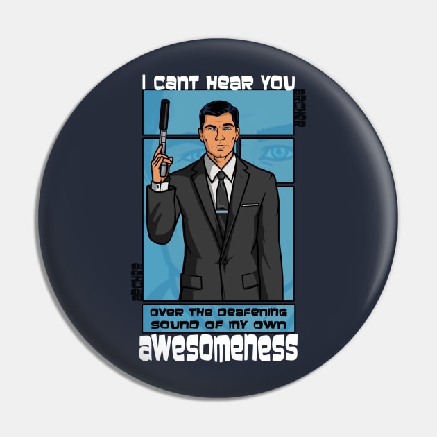 Archer Awesomeness Pin by 666hughes