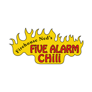 Firehouse Ned's Five Alarm Chili T-Shirt