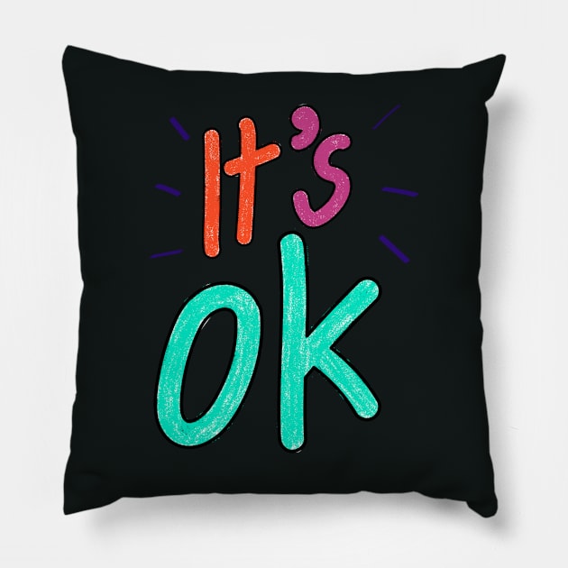 It's OK Pillow by Delta Zero Seven