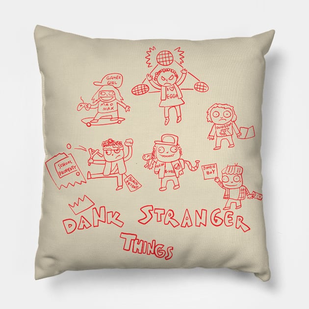 DANK Stranger Things Pillow by duxpavlic