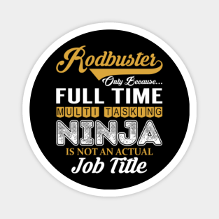 Rodbuster Job Title Magnets Teepublic