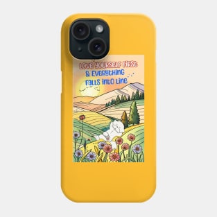 Love Yourself First and Everything Falls into Line Phone Case