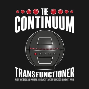 Do you have the Continuum Transfunctioner? T-Shirt