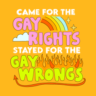 Gay Rights and Wrongs 2 T-Shirt