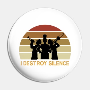 i destroy silence Pin