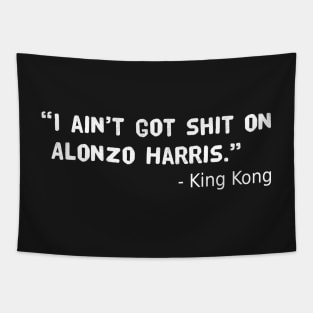 King Kong Training Day Quote Tapestry