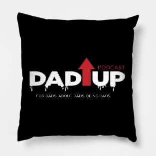 Dad Up (White) Pillow