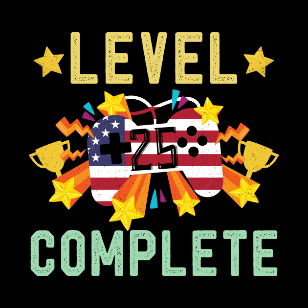 Level 25 Complete 4th Of July & Birthday Gift Vintage TShirt Celebrate 25th Wedding Present by kaza191