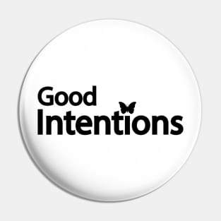 Good intentions artistic typography design Pin