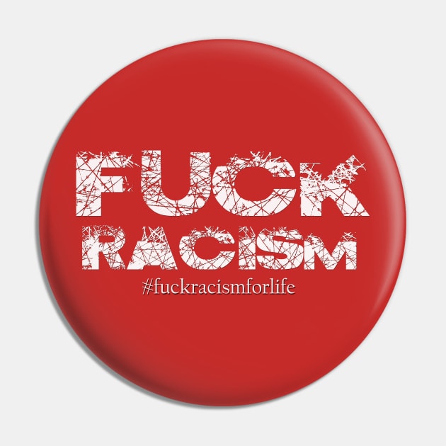 Forget Racism Pin by Bayne