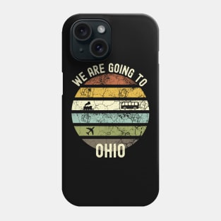 We Are Going To Ohio, Family Trip To Ohio, Road Trip to Ohio, Holiday Trip to Ohio, Family Reunion in Ohio, Holidays in Ohio, Vacation in Phone Case