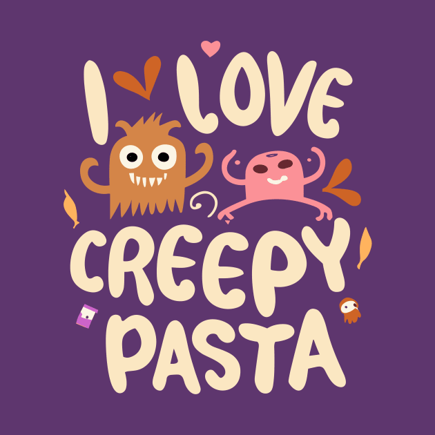 I Love Creepy Pasta Cartoons - Spooky Cartoon Enthusiasm by Soulphur Media