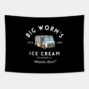 Big Worm's Ice Cream - "Whatchu Want?" - Los Angeles, CA Tapestry