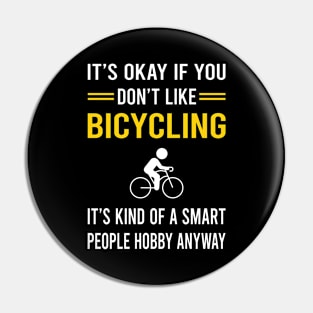 Smart People Hobby Bicycling Bicycle Bicyclist Cycling Cycle Cyclist Pin