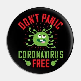 Don't Panic, Coronavirus Free Pin