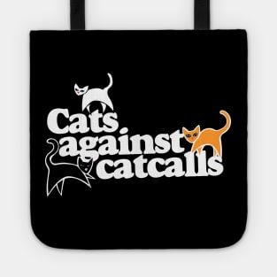 Cats against catcalls Tote