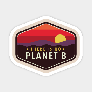 There Is No Planet B Purple Red Badge Magnet