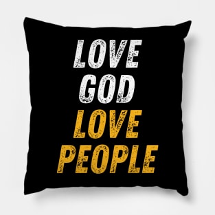 Christian Quote Love God Love People Pillow