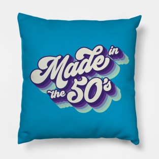 Made in the 50's Pillow