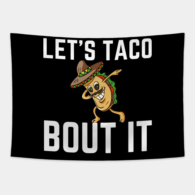 Let's Taco Bout It Tapestry by HobbyAndArt