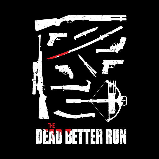 The Dead Better Run by RobGo