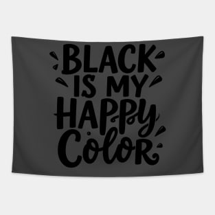 Black Is My Happy Color Tapestry