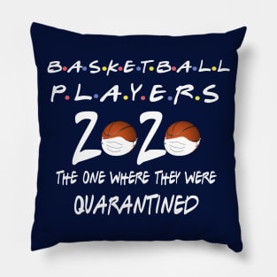 basketball players the one where they were quarantined Pillow