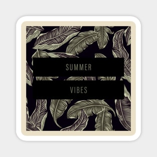 Summer vibes Magnet