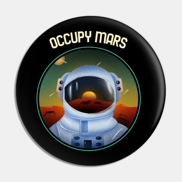 Occupy Mars - Mars Space Pin by Hello Sunshine