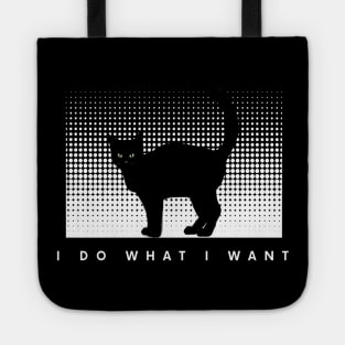 I Do What I Want Tote