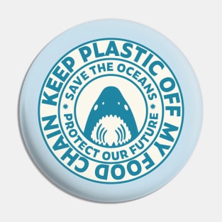 Keep Plastic Off My Food Chain Round Stamp Edition Pin