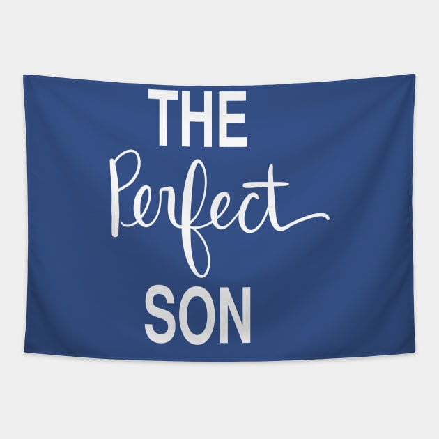 The Perfect Son: Loving Gift T-Shirt Tapestry by Tessa McSorley