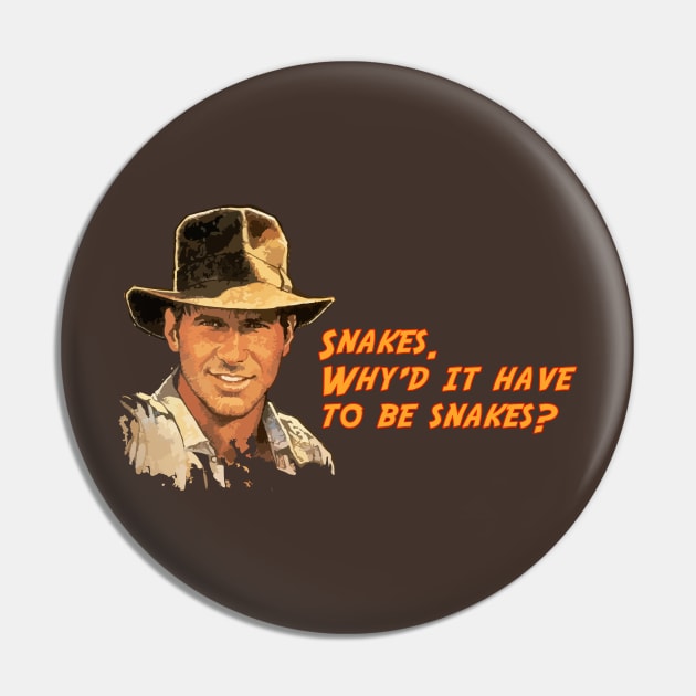 Indiana Jones Snakes Quote Pin by Nova5