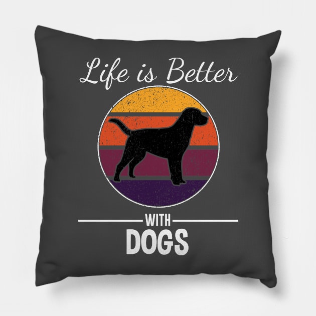 LIFE IS BETTER WITH DOGS Pillow by Jackies FEC Store