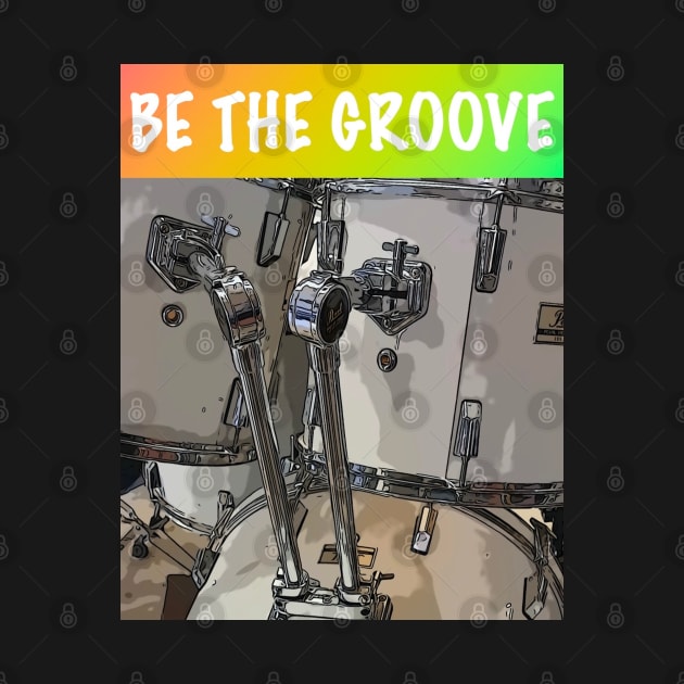 BE THE GROOVE by NNASTAJR