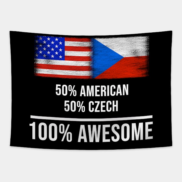 50% American 50% Czech 100% Awesome - Gift for Czech Heritage From Czech Republic Tapestry by Country Flags