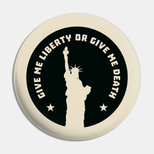 Give Me Liberty Pin