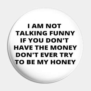 Funny Quote Pin