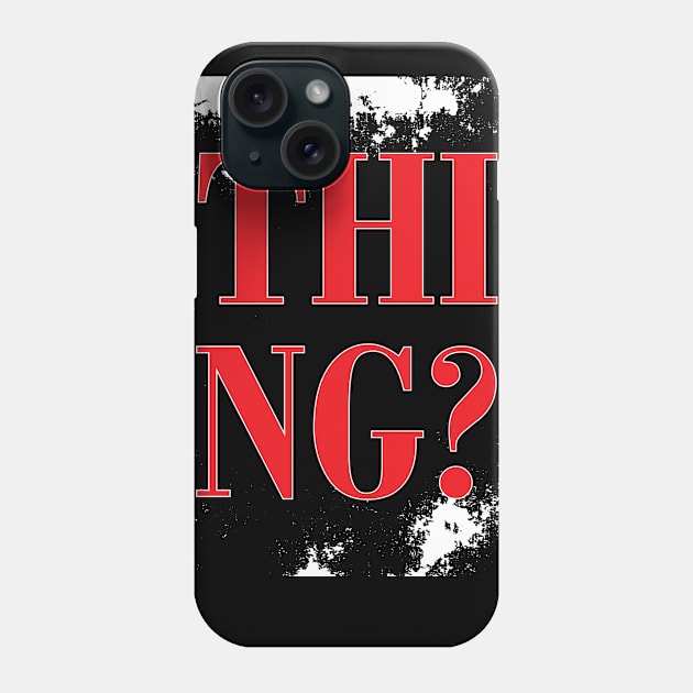 THING Phone Case by Polli