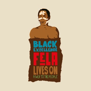 Fela Kuti Tribute Illustration: Black Excellence Lives On T-Shirt