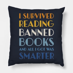 I survived reading banned books “Banned Books" Pillow