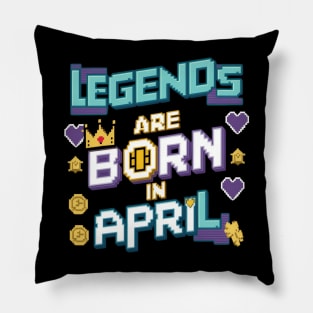 Legends are born in April Pixel effect Pillow