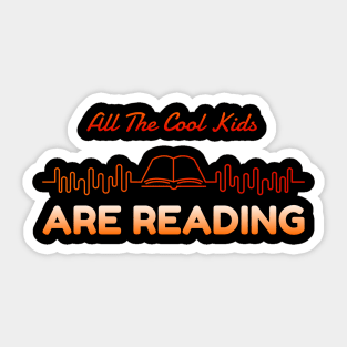 All The Cool Kids Are Reading With Cat Funny vintage retro Gift - All The  Cool Kids Are Reading Book - Sticker