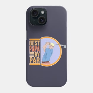 Best Papa By Par Phone Case