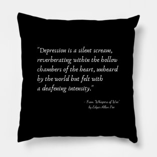 A Quote about Depression from "Whispers of Woe" by Edgar Allan Poe Pillow