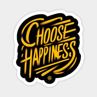 CHOOSE HAPPINESS - TYPOGRAPHY INSPIRATIONAL QUOTES Magnet