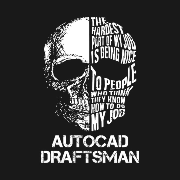 Autocad Draftsman by tobye