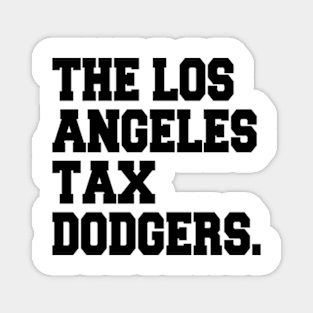 the los angeles tax dodgers Magnet