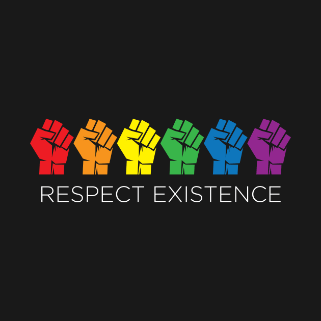 RESPECT EXISTENCE by OldSkoolDesign