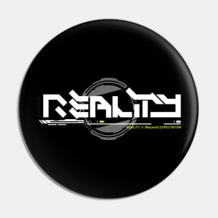 Reality//. [beyond] Expectation Pin